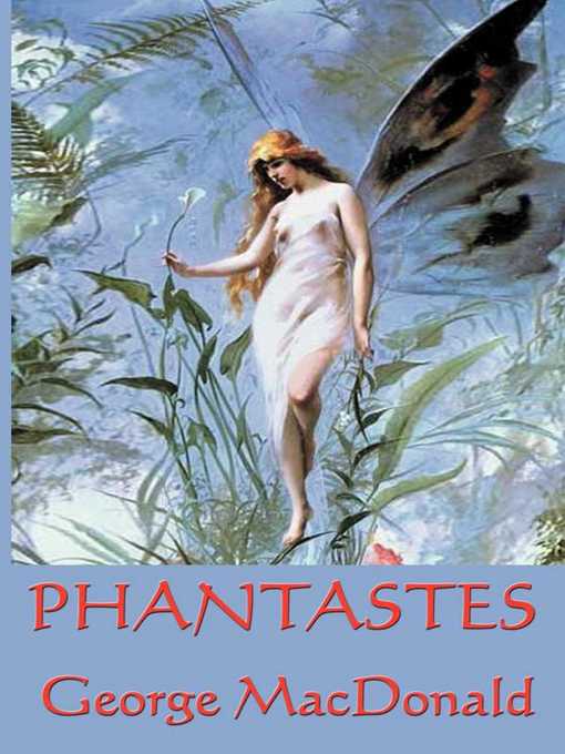 Title details for Phantastes by George MacDonald - Available